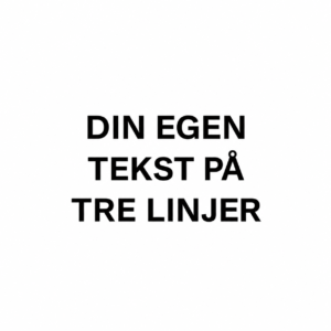 Din egen tekst i udskåret folie – 3 linjer
