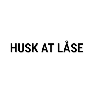 Husk at låse-skilt i udskåret folie – Standard tekster