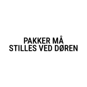 Pakker må stilles ved døren – tekst i folie – Standard tekster
