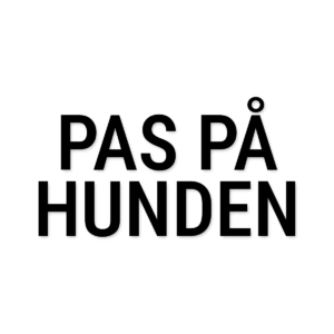 Pas på hunden-skilt i udskåret folie – Standard tekster