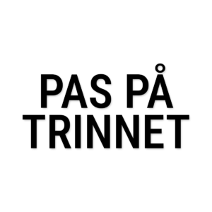 Pas på trinnet-skilt i udskåret folie – Standard tekster