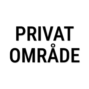 Privat område-skilt i udskåret folie – Butik og erhverv