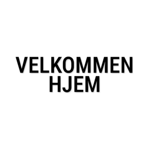 Velkommen hjem-vægtekst i udskåret folie – Til hjemmet